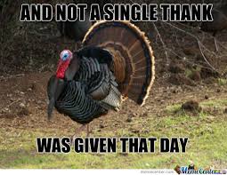 Thanksgiving Memes. Best Collection of Funny Thanksgiving Pictures via Relatably.com