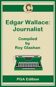 Edgar Wallace Journalist