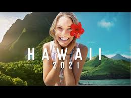 2021 travel hawaii hawaii travel