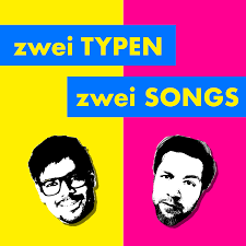 zwei Typen zwei Songs - Der Musikpodcast