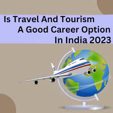 is travel and tourism a good career