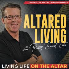 Altared Living with Pastor David Jett
