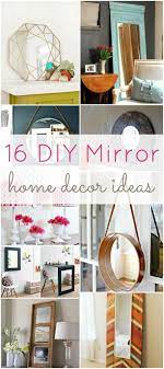16 diy mirror home decor ideas