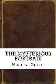 The Mysterious Portrait eBook by Nikolai Gogol - EPUB | Rakuten Kobo  1230001310931