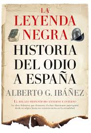 La leyenda negra: Historia del odio a España - Libros en el bolsillo
