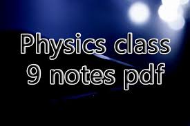 Physics Class 9 Notes Pdf Urdu Medium