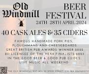 The Old Windmill Spring Beer Festival!