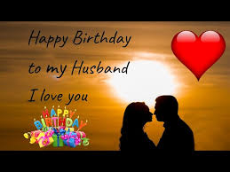 happy birthday to my husband i love you