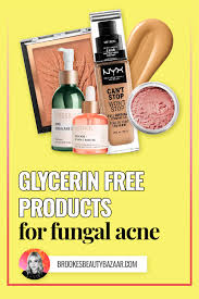 glycerin free skin care and makeup
