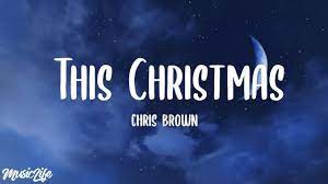 Chris Brown - This Christmas (Lyrics ...