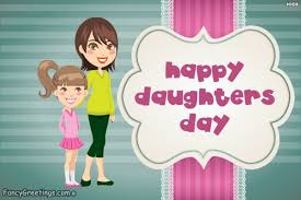 55 Most Beautiful Daughters Day Wish Pictures And Images