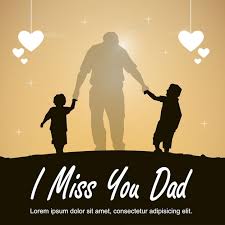 i miss you dad in heaven with a