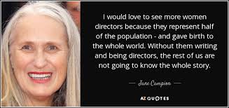 TOP 25 QUOTES BY JANE CAMPION (of 63) | A-Z Quotes via Relatably.com