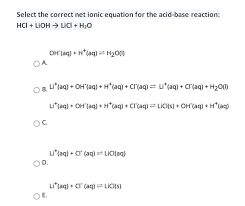 Select The Correct Net Ionic Equation