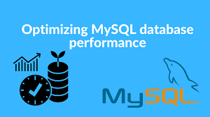optimizing mysql database performance