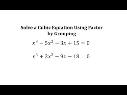 Grouping Solve Cubic Equations