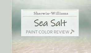 Sherwin Williams Sea Salt Review