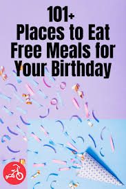 places to eat for free on your birthday