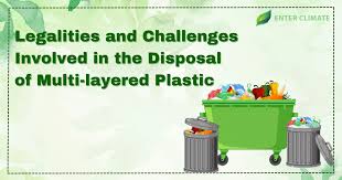 disposal of multi layered plastic