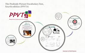 The Peabody Picture Vocabulary Test Fourth Edition Ppvt4