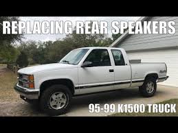 95 99 Chevy K1500 Rear Speaker Change