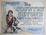 James Oliver Curwood (story) The Country Beyond Movie