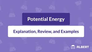 Potential Energy Explanation Review