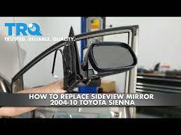 How To Replace Sideview Mirror 2004 10