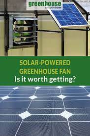 should i get a solar powered greenhouse