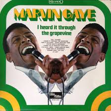 Image result for marvin gaye i heard it through the grapevine