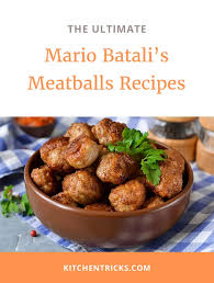 mario batali s famous meat recipe