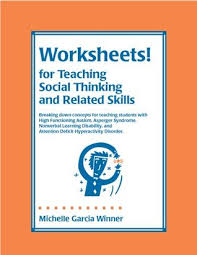 Free worksheets for kindergarten to grade 5 kids. Worksheets For Teaching Social Thinking And Related Skills Breaking Down Concepts For Teaching Students With Social Cognitive Deficits By Michelle Garcia Winner
