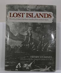 Stommel Lost Islands The Story Of Islands That Have