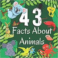 Hope this article that will enlighten you and your kids with some fun and entertaining here we put together some of the most astounding, amazing and interesting facts about animals you never knew about. 43 Facts About Animals Fun Facts Book About Animals For Kids And Toddlers Dolerey Ann 9798655345270 Amazon Com Books