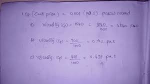 100 centipoise = 1 poise 1 centipoise = 1 mpa s (millipascal second) 1 poise = 0.1 pa s (pascal second) centipoise = centistoke x. Oneclass Convert The Experimental Viscosity Values Cp To Si Units Pa S A Viscosity Cp 1540
