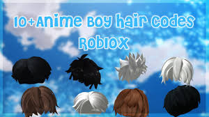 10 anime boy hair codes roblox you
