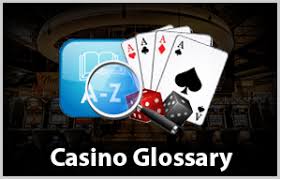 Research team in terms of. Casino Glossary Explanations Of Common Casino Terms