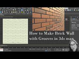 Make Brick Wall With Grooves In 3ds Max