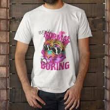 Being Normal Is Boring Mens White T Shirt Size S 5xl Ebay