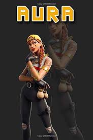 I'm sure you've heard about it a lot actually, like every time they open their damn mouth. Fortnite Aura Notebook Lined Notebook Art 49 9798675716586 Amazon Com Books