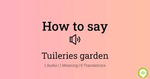 how to ounce tuileries garden