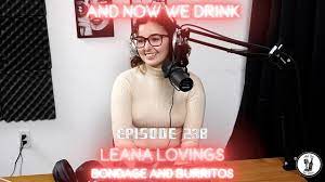 And Now We Drink Episode 238 with Leana Lovings - YouTube