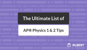 ap physics 1 2 tips