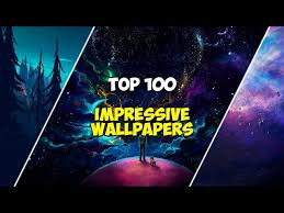 Top 100 Impressive Wallpapers For