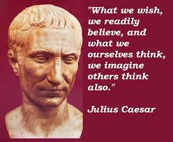 Inspirational Quote of the Day: Julius Caesar Speaks Profoundly ... via Relatably.com