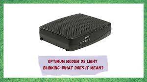 optimum modem ds light blinking 3 ways