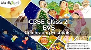 Ncert Cbse Class 2 Evs Celebrating Festivals Cbse Class 2