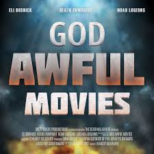 God Awful Movies