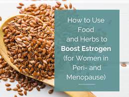 foods and herbs to boost estrogen