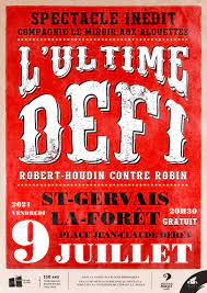 Saint Gervais la Forêt - [SPECTACLE INEDIT] 🎭 🎗L'ULTIME DÉFI,  ROBERT-HOUDIN CONTRE ROBIN - Théâtre burlesque 🎭 - VENDREDI 9 JUILLET Dans  le cadre des 150 ans de la disparition de Robert-Houdin (